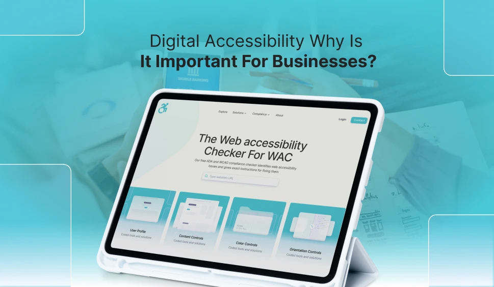 Digital Accessibility: Why Is It Important For Business?