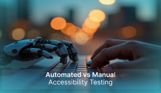 Automated vs Manual Accessibility